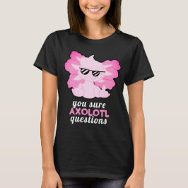 Funny Axolotl-frågor T-Shirt