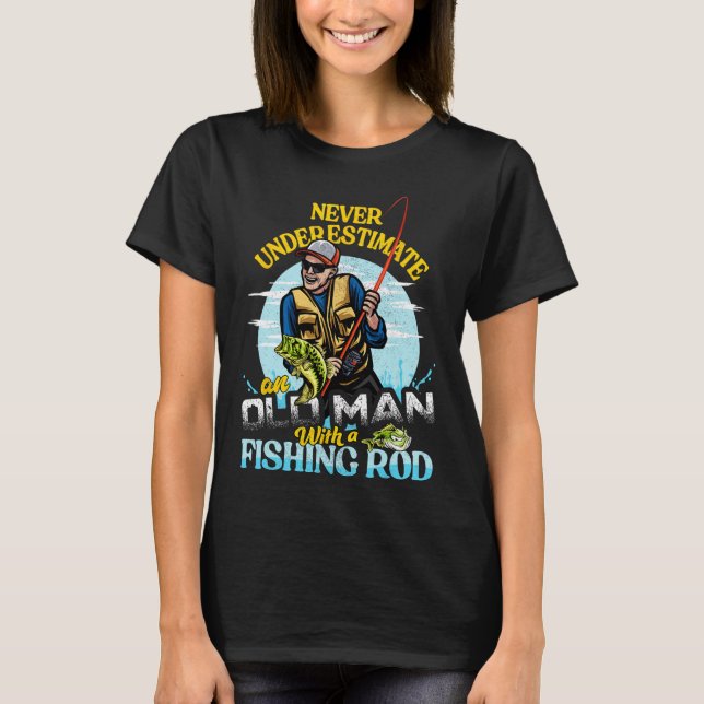 Funny B Fishing Birthday Tee - Father's Day Old Ma (Framsida)