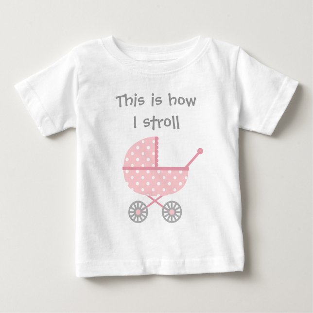 Funny Baby Barnvagn för nyfödd flicka T Shirt (Framsida)