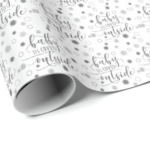 Funny BABY ITS COVID OUTSIDE Silver Glitter Presentpapper