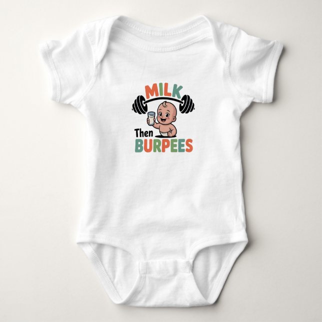 Funny Baby, Mjölk then Burpees, Gym Workout Bodysu T Shirt (Framsida)