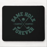 Funny Bachelor Party Groom Shirt Samma Hål Forever Musmatta<br><div class="desc">Funny Bachelor Party Groom Shirt Samma Hål Forever 1</div>