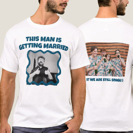 Funny Bachelor Party T Shirt