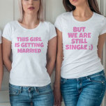 Funny bachelorette Bridesmaid Tshirt T Shirt<br><div class="desc">Humor</div>