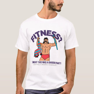 Funny Backyard Fitness Quote - Garden Party Piñata T Shirt