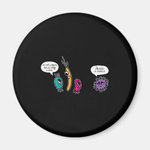 Funny Bacteria Pun Biology Science Biolog Magnet