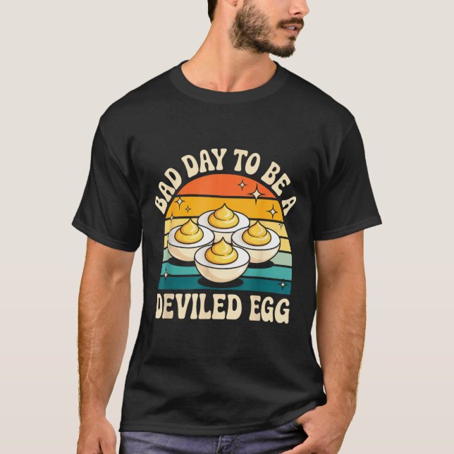 Funny Bad Day To Be A Deviled Egg Meme  T Shirt (Framsida)
