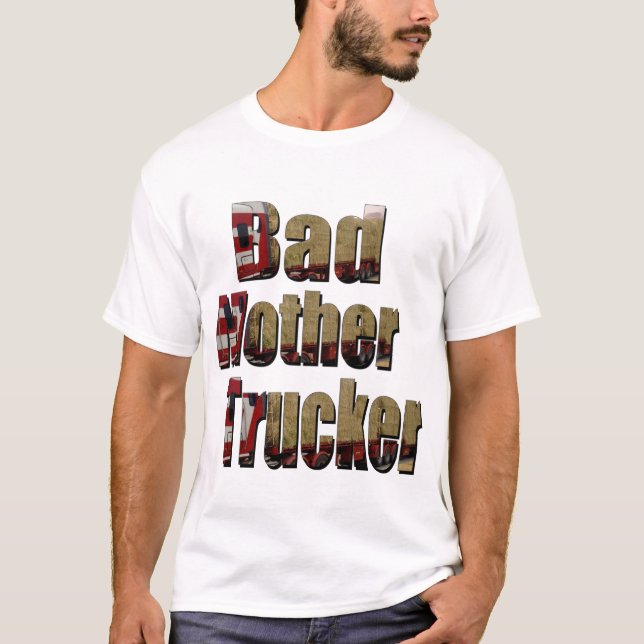 Funny Bad Mor Trucker Bild logotyp T Shirt (Framsida)