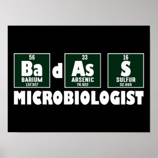 Funny Badass Microbiolog Poster