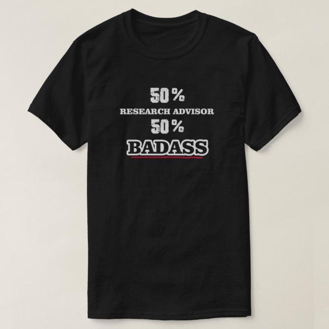Funny Badass Research Advisor T Shirt (Design framsida)