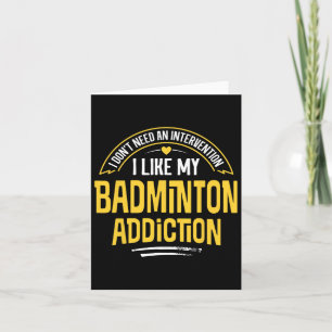 Funny Badminton Gift - jag gillar min tillsägelse Kort