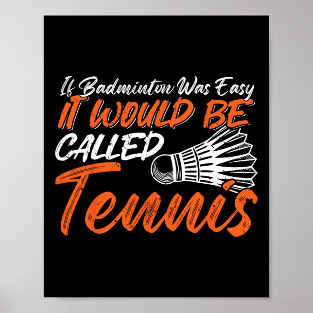 Funny Badminton Humor Smash Shuttle Birdie Sport 5 Poster (Framsidan)