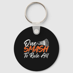 Funny Badminton Humor Smash Shuttle Birdie Sport 6 Nyckelring