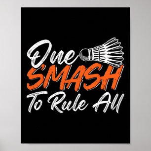 Funny Badminton Humor Smash Shuttle Birdie Sport 6 Poster