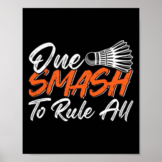 Funny Badminton Humor Smash Shuttle Birdie Sport 6 Poster (Framsidan)