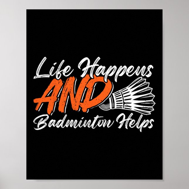 Funny Badminton Humor Smash Shuttle Birdie Sport 7 Poster (Framsidan)