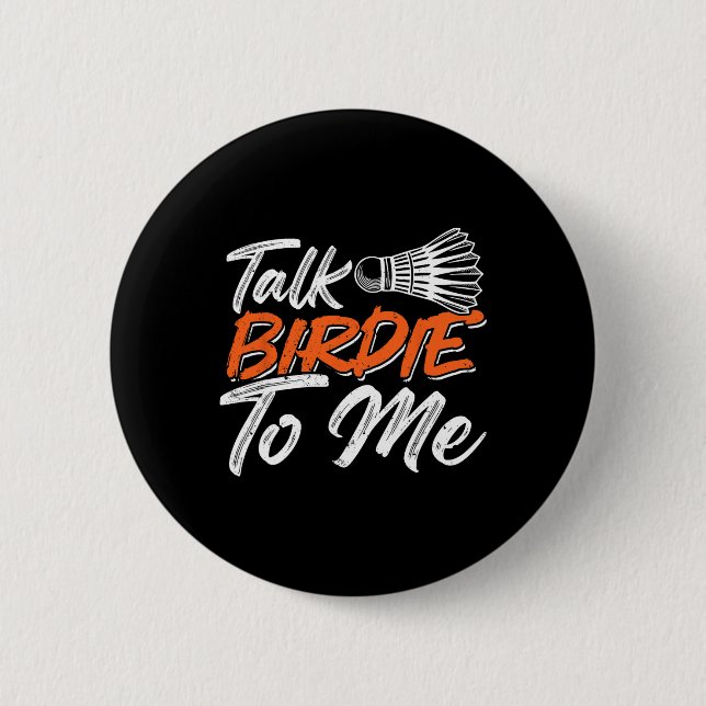 Funny Badminton Humor Smash Shuttle Birdie Sport 8 Knapp (Framsida)