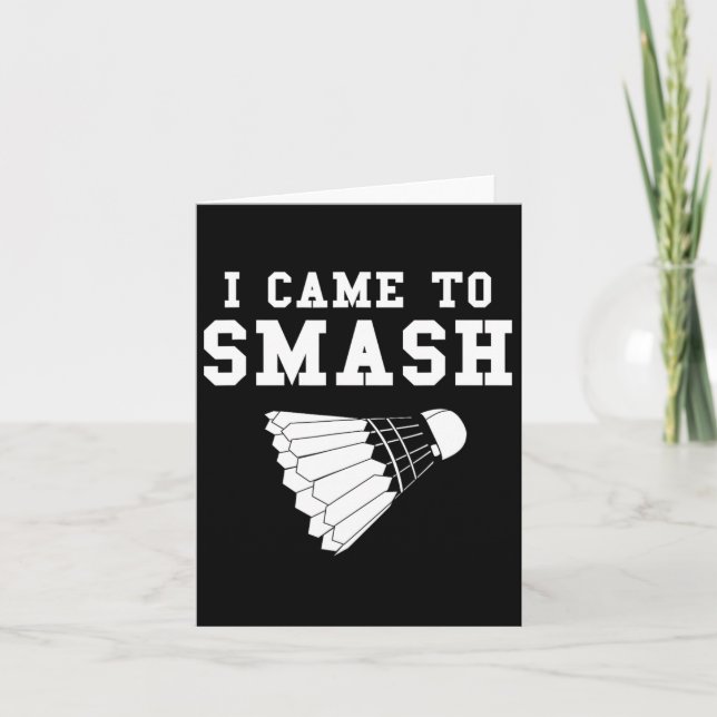 Funny Badminton Humor Smash Shuttle Quote Kort (Framsida)