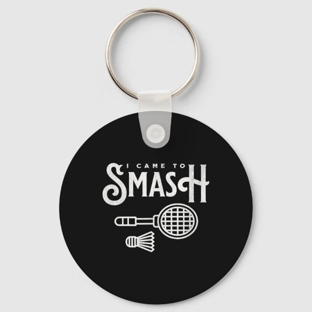 Funny Badminton - jag kom till Smash Badminton Pla Nyckelring (Framsida)