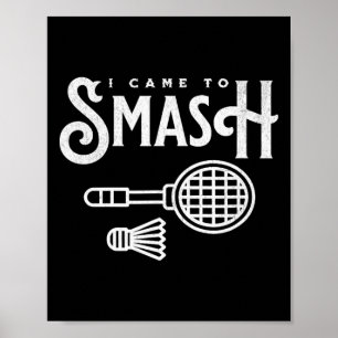 Funny Badminton - jag kom till Smash Badminton Pla Poster