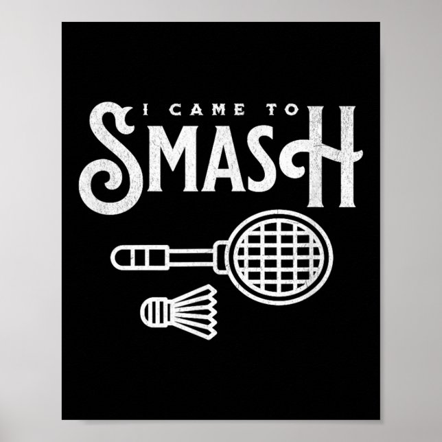 Funny Badminton - jag kom till Smash Badminton Pla Poster (Framsidan)