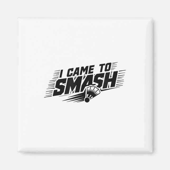Funny Badminton Player Humor Smash Shuttle Magnet (Framsidan)