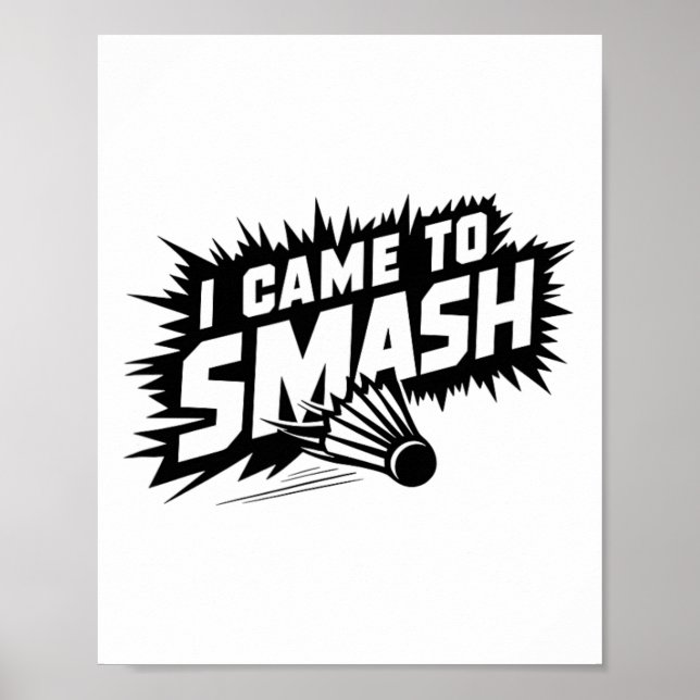 Funny Badminton Player Humor Smash Shuttle Poster (Framsidan)