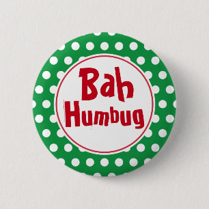 Funny Bah Humbug jul Button Pin Knapp