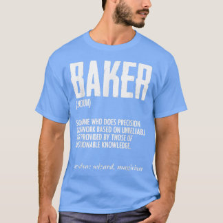 Funny Baker Definition Baking for Pastry Chef Brea T Shirt