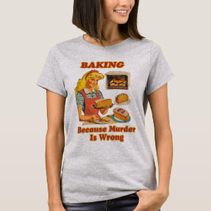 Funny Baker Sister Says Baking Sarcasm Quote T Shirt