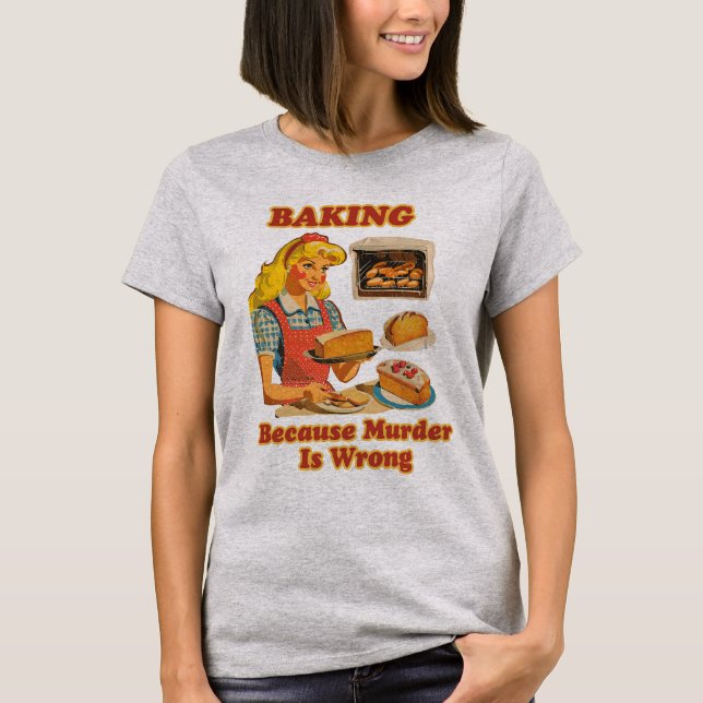 Funny Baker Sister Says Baking Sarcasm Quote T Shirt (Framsida)