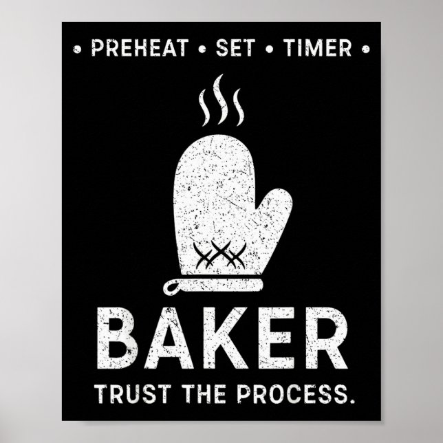 Funny Baker Trust The Process Baking Motivation  Poster (Framsidan)