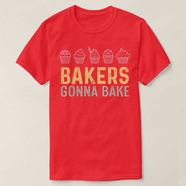 Funny Bakers Gonna Bake  Baking  T Shirt (Design framsida)