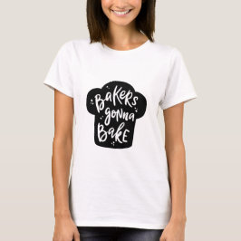 Funny Baking Apparel T Shirt