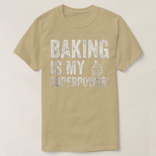Funny baking är min superkraft 1661 t shirt (Design framsida)