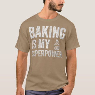 Funny baking är min superkraft 1661 t shirt