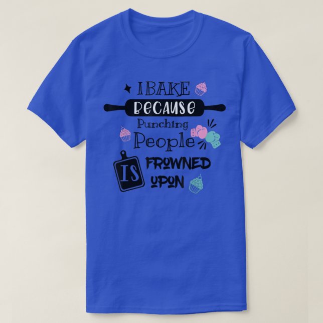 Funny Baking Cookies quote, Cool Cooking Baking Co T Shirt (Design framsida)