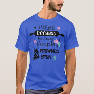Funny Baking Cookies quote, Cool Cooking Baking Co T Shirt