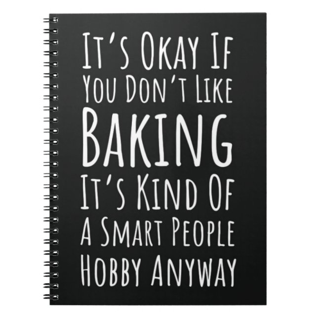 Funny Baking Gifts Humor Humorous Bakery Baker Anteckningsbok (Framsidan)