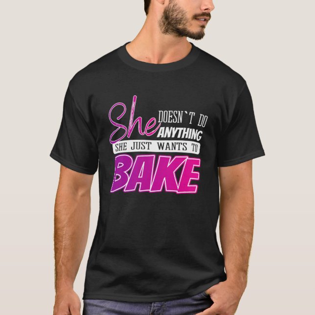 funny baking quote gift for a baker teen or woman t shirt (Framsida)