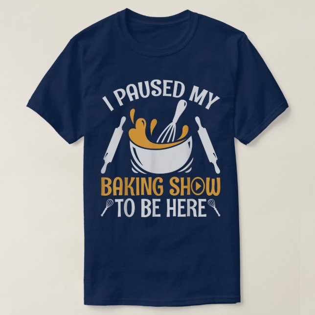 Funny Baking Shows Älskare Baker and Pastry Chef S T Shirt (Design framsida)