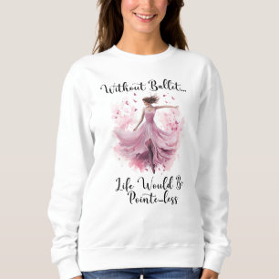 Funny Ballet T Shirt