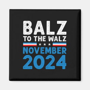 Funny Balz till Walz Kamala Harris Tim Walz 2024 Magnet