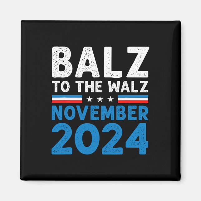 Funny Balz till Walz Kamala Harris Tim Walz 2024 Magnet (Framsidan)