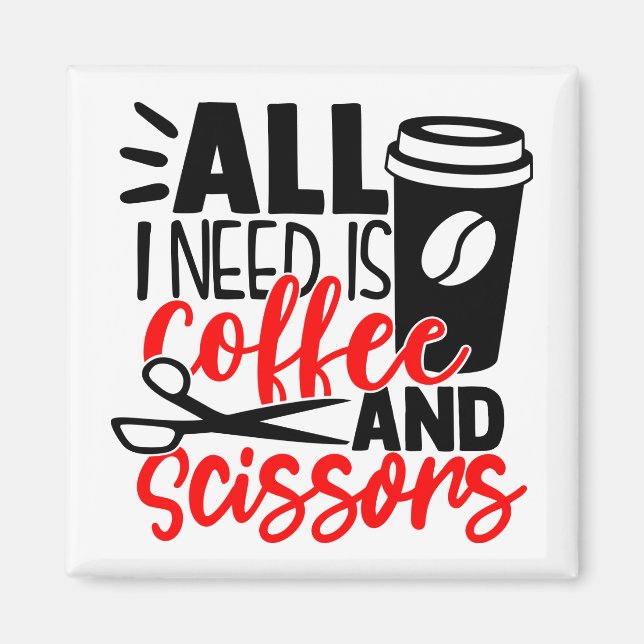 Funny Barber Coffee Hairdresser Cute Hair Stylist Magnet (Framsidan)