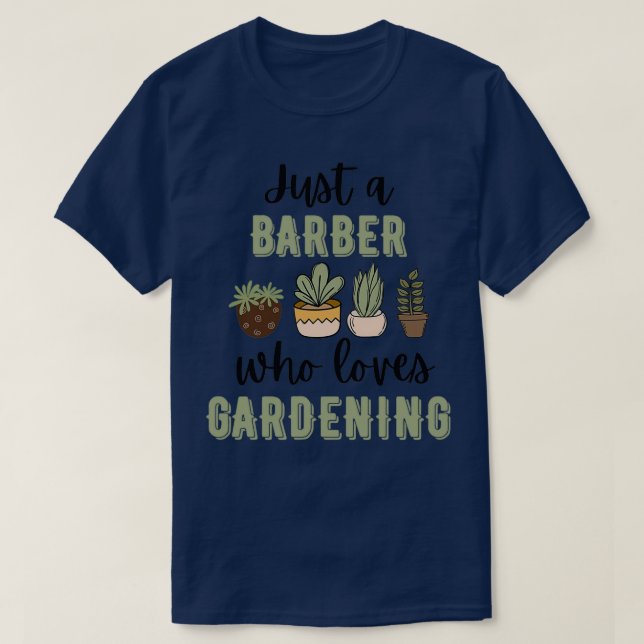 Funny Barber Plant Älskare T Shirt (Design framsida)