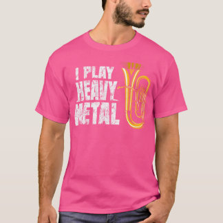 Funny Baritone Euphonium I spelar tungt Metall T Shirt