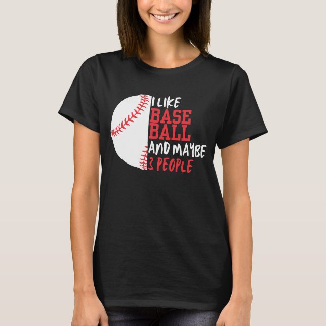 Funny Baseball Qoute Baseball Gamer T Shirt (Framsida)