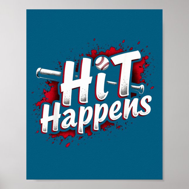 Funny Baseball Quote Gift Hit Happens  Poster (Framsidan)