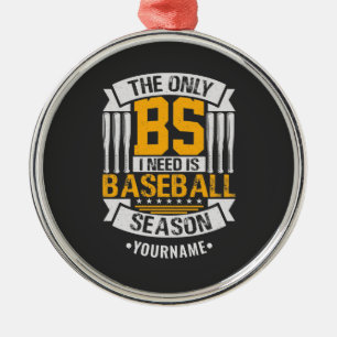 Funny Baseball Sarcasm Julgransprydnad Metall